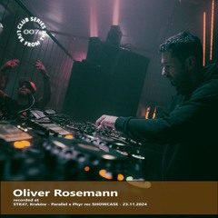 LFTC Series 007 - Oliver Rosemann at STK47, Kraków - Parallel x Phyr rec SHOWCASE - 23.11.2024