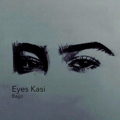 Bajjo - Eyes Kasi (Original Mix)