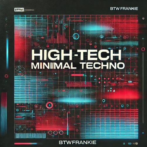 Hi tech minimal techno