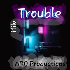 Trouble (Milo)