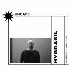 UNCAGE MIX SERIES 002 - HYBRASIL