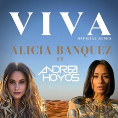 VIVA Alicia Banquez Ft. Dj Andrea Hoyos Official Remix