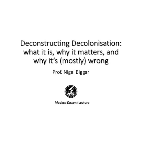 "Deconstructing Decolonisation" – Prof. Nigel Biggar