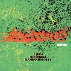 Bob Marley - Exodus - Circa, Singhara & Damian Birdsey Remix