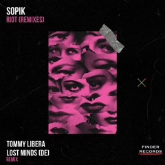 Sopik - Riot (Tommy Libera Remix)