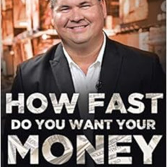 [Free] KINDLE 📧 How Fast Do You Want Your Money? by Jace T. McDonald,Walter Bergeron