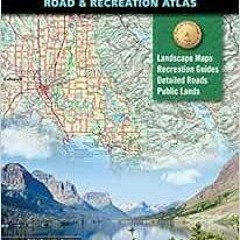 [READ] EPUB 📖 Montana Road and Recreation Atlas - 5th Edition, 2021 by Benchmark Map