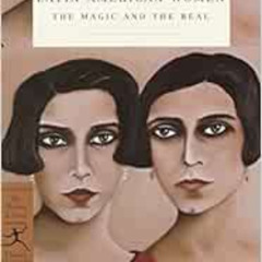 Read PDF √ Short Stories by Latin American Women: The Magic and the Real (Modern Libr