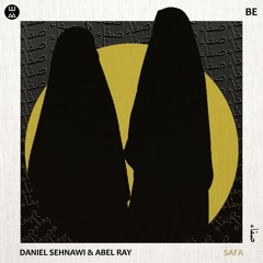 Daniel Sehnawi & Abel Ray - Safa (Original Mix)