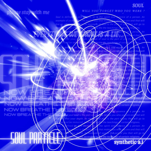SYNTHETIC A.I - SOUL PARTICLE
