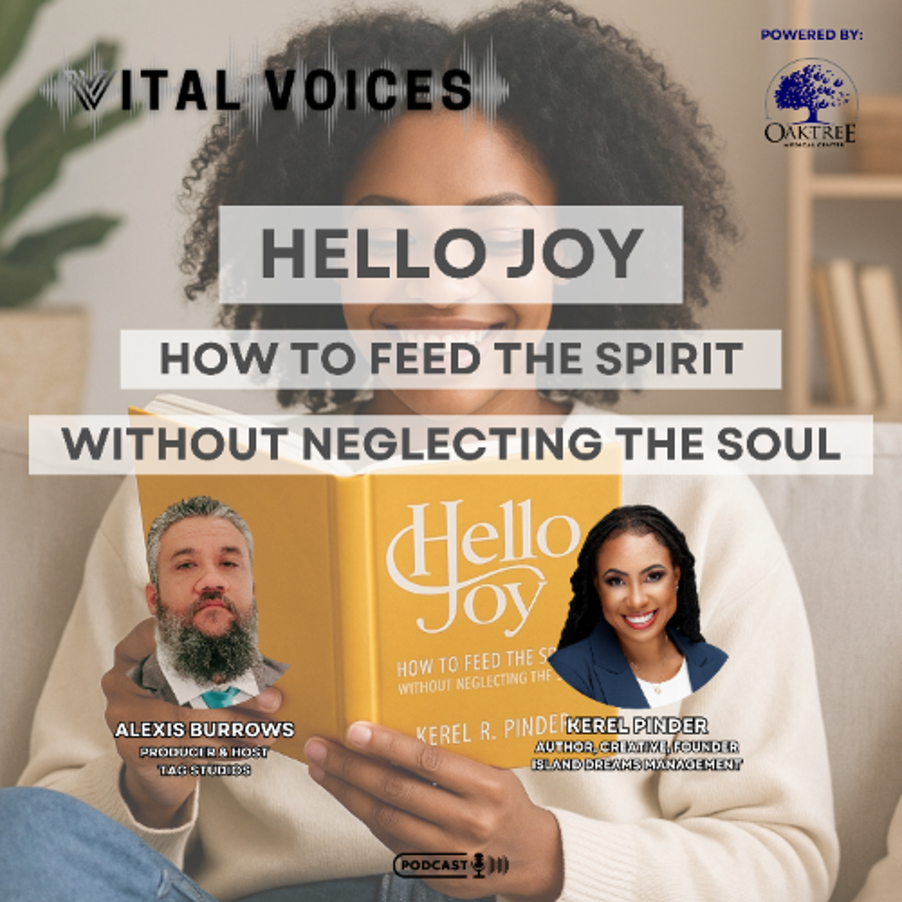 Episode 48 – Hello Joy ft. Kerel Pinder