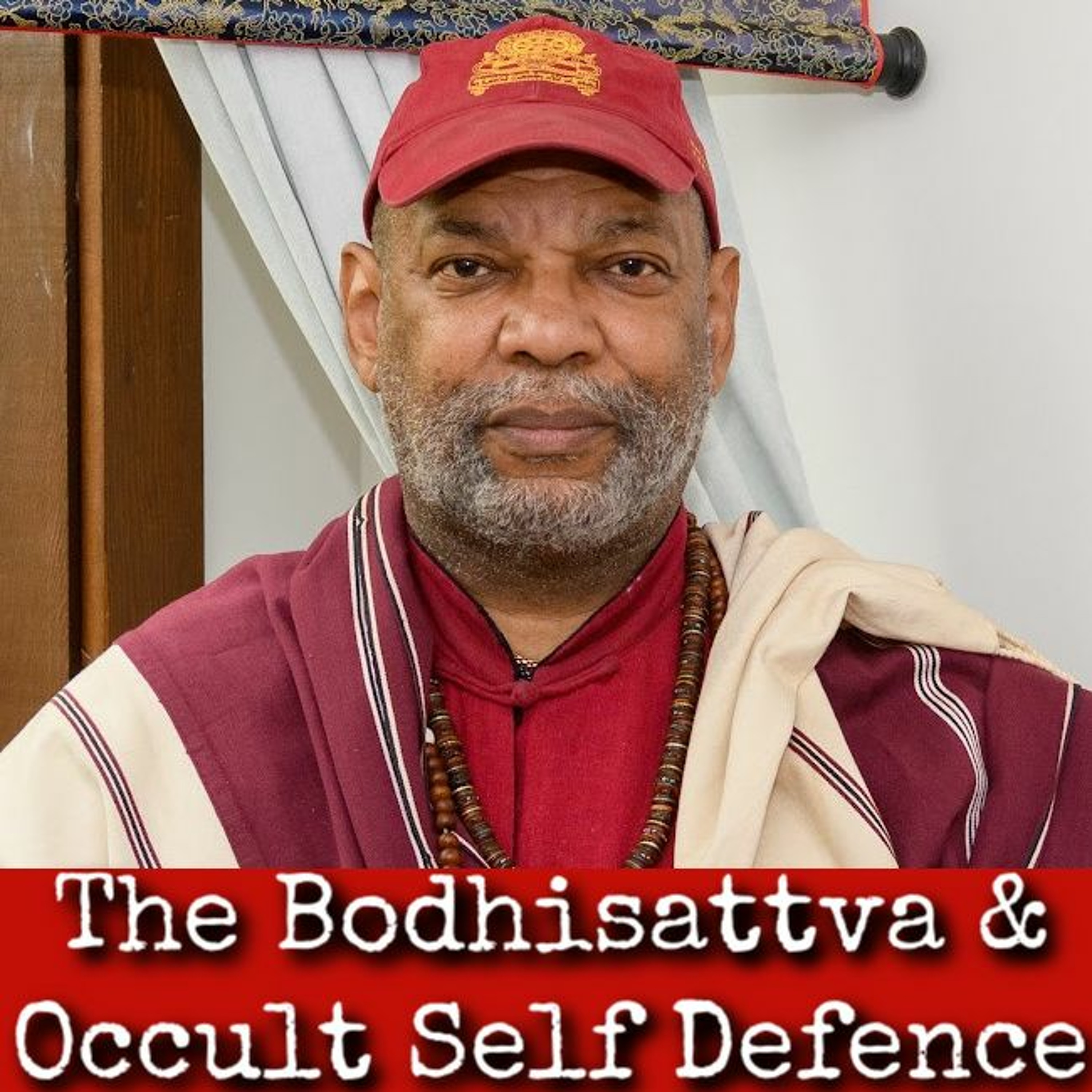 Ep187: The Bodhisattva & Occult Self Defence - Dr K.A. Shakoor 2