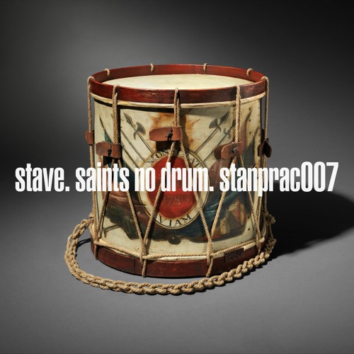 Stave- Drum One-Standards&Practices [PREMIERE]