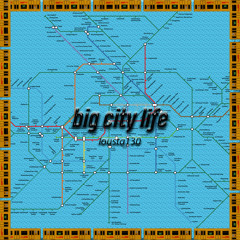 big city life - lousta130 (prod. tsurreal x jkei)