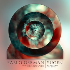 Premiere: Pablo German - Yugen (Nursultan Kun Remix) [Stellar Fountain]