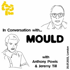 In Conversation with MOULD