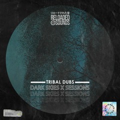 Tribal Dubs - Dark Skies