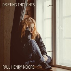 Drifting Thoughts