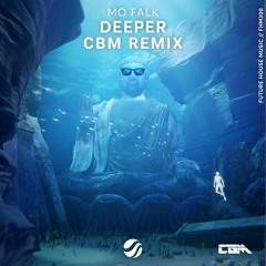 Mo Falk - Deeper (CBM Remix)