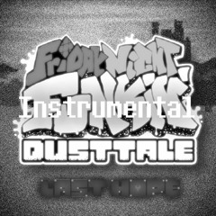 [Friday Night Funkin' Dusttale OST] Last Hope (Instrumental)