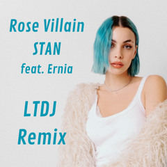 Rose Villain - STAN feat. Ernia (LTDJ Remix)