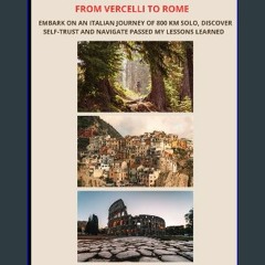 Read PDF ⚡ hiking in italy: from vercelli to rome [PDF]