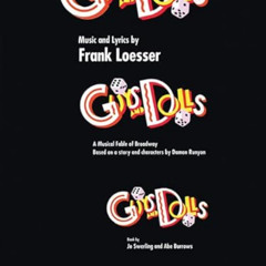 ACCESS KINDLE 📝 Guys and Dolls: Vocal Selections (A Musical Fable of Broadway Based