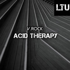 V.Rock - Acid Therapy