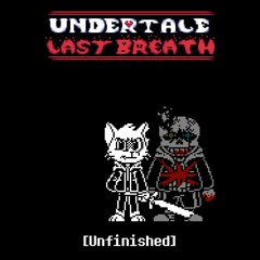 Undertale Last Breath: Phase 76.8 ~ SPLIT-PAW [Unfinished]