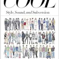 FREE KINDLE 💘 Cool: Style, Sound, and Subversion by Greg FoleyAndrew Luecke EBOOK EP