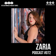 GetLostInMusic - Podcast #072 - Zaria