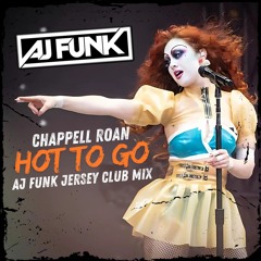 Hot To Go (AJ Funk Jersey Club Mix) - Chappell Roan