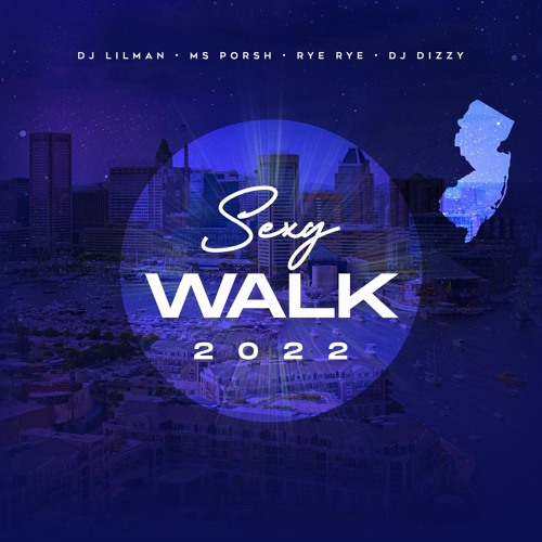 Sexy Walk 2022 -@Djlilman973 x Rye Rye x Ms.Porsh x Dj Dizzy (Official Audio)