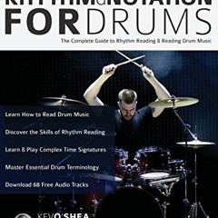 Download pdf Rhythm and Notation for Drums: The Complete Guide to Rhythm Reading and Drum Music (Lea
