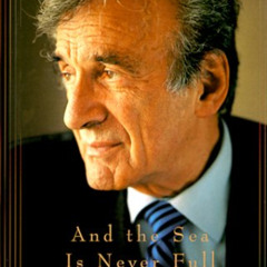 free KINDLE 📁 And the Sea Is Never Full: Memoirs, 1969- by  Elie Wiesel KINDLE PDF E