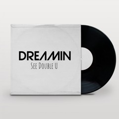 Dreamin 5