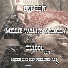 MILLIE WALKY X MOLLY - DIADOL (BLEND)