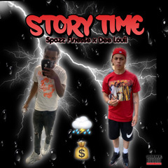 Story Time - SpazzFinesse ft. Dee louii