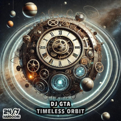 DJ GTA -Timeless Orbit