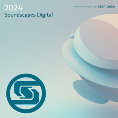 Soundscapes Digital Episode 105 - Stan Seba