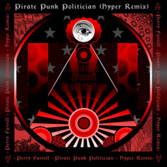 Pirate Punk Politician (Hyper Remix)