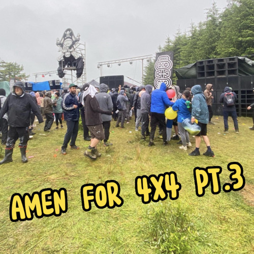 Amen for 4x4 Pt. 3
