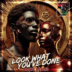 Look What You've Done