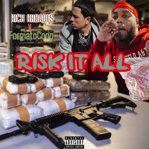 Risk It All Feat. Forgiato Coop