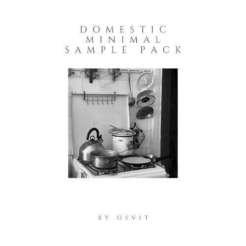 Domestic Minimal - Sample Pack by Osvit