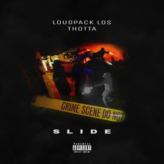 Slide - Loudpack Los, ThottaRa