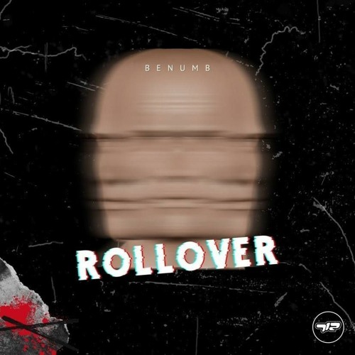 PREMIERE: BENUMB - ROLLOVER [712EP002]