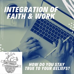 Integration Of Faith And Work