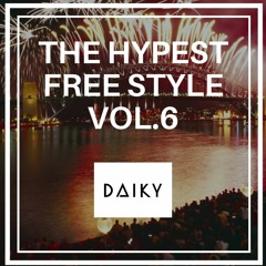The Hypest Freestyle Vol.6