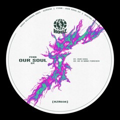 FENN - Our Soul [HZR038]